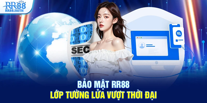 Bảo mật RR88 lớp tường lửa vượt thời đại