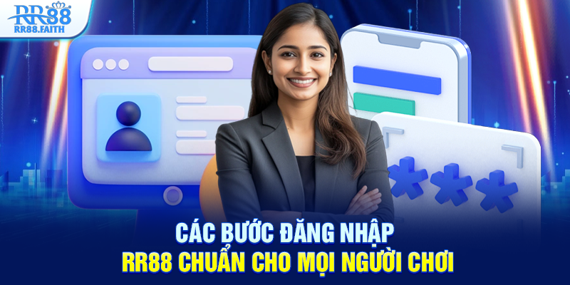 Các bước đăng nhập RR88 chuẩn cho mọi người chơi