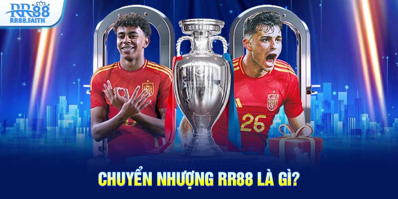 Chuyển nhượng RR88 là gì?